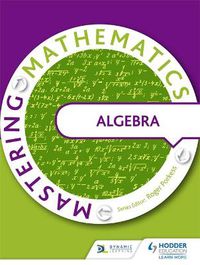 Cover image for Mastering Mathematics - Algebra