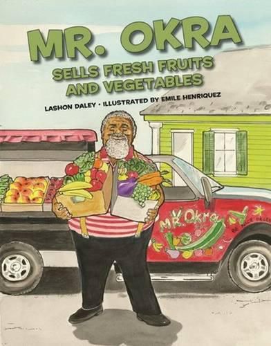 Cover image for Mr. Okra Sells Fresh Fruits and Vegetables