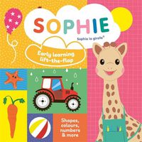 Cover image for Sophie la girafe: Early learning lift-the-flap
