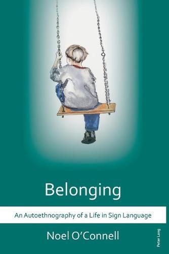 Cover image for Belonging: An Autoethnography of a Life in Sign Language