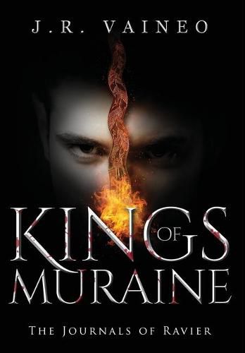 Kings of Muraine - Special Edition: The Journals of Ravier, Volume I