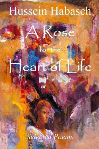 Cover image for A Rose for the Heart of Life