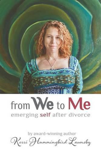 Cover image for From We To Me: Emerging Self After Divorce