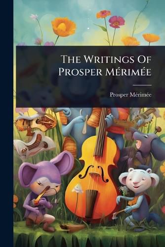 Cover image for The Writings Of Prosper MA(c)rimA(c)e