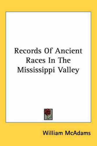 Cover image for Records of Ancient Races in the Mississippi Valley