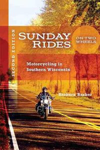 Cover image for Sunday Rides on Two Wheels: Motorcycling in Southern Wisconsin