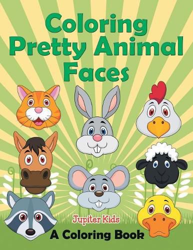 Cover image for Coloring Pretty Animal Faces (A Coloring Book)