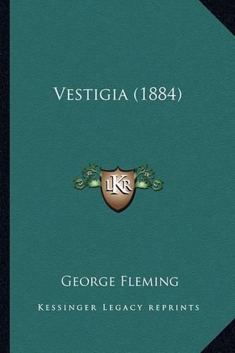 Vestigia (1884)