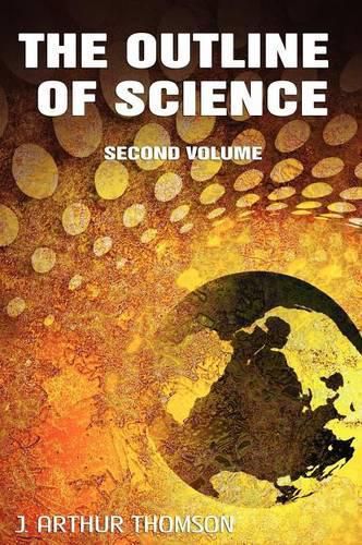 Cover image for The Outline of Science, Second Volume