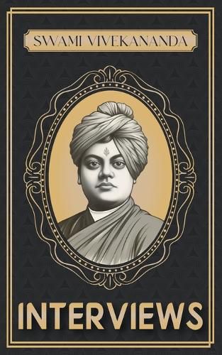 Interviews of Swami Vivekananda