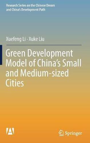 Cover image for Green Development Model of China's Small and Medium-sized Cities