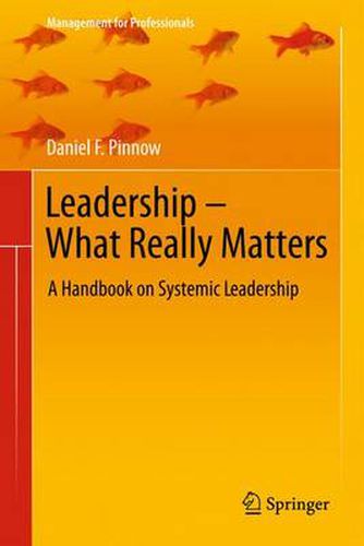 Cover image for Leadership - What Really Matters: A Handbook on Systemic Leadership