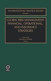 Cover image for Global Risk Management: Financial, Operational, and Insurance Strategies