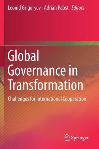 Cover image for Global Governance in Transformation: Challenges for International Cooperation