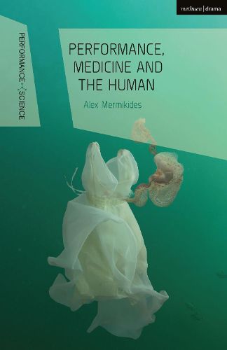 Cover image for Performance, Medicine and the Human