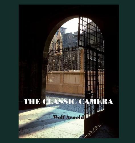 The Classic Camera: Street and Landscape