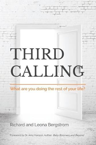 Cover image for Third Calling: What are you doing the rest of your life?