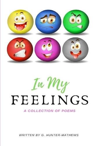 Cover image for In My Feelings; a collection of poems