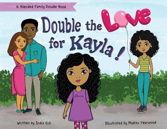 Cover image for Double the Love for Kayla: A Blended Family Doodle Book