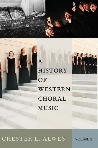 A History of Western Choral Music, Volume 2