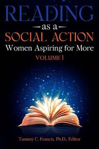 Cover image for Reading as a Social Action: Women Aspiring for More