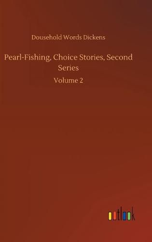 Cover image for Pearl-Fishing, Choice Stories, Second Series: Volume 2