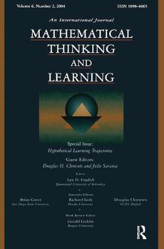 Cover image for Hypothetical Learning Trajectories: A Special Issue of Mathematical Thinking and Learning