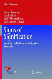 Cover image for Signs of Signification: Semiotics in Mathematics Education Research