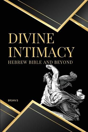 Cover image for Divine Intimacy Hebrew Bible and Beyond