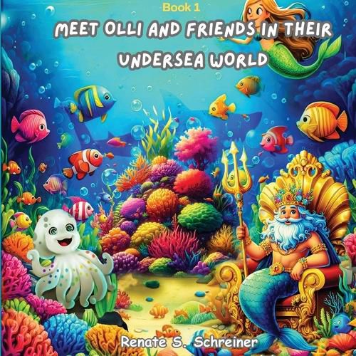 Cover image for Meet Olli and Friends in their Undersea World (Latest Version)