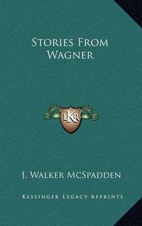 Cover image for Stories from Wagner