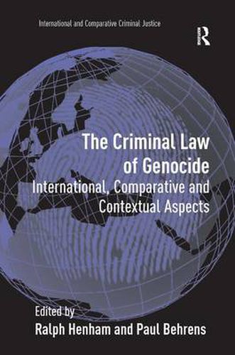 Cover image for The Criminal Law of Genocide: International, Comparative and Contextual Aspects