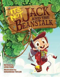 Cover image for It's Not Jack and the Beanstalk