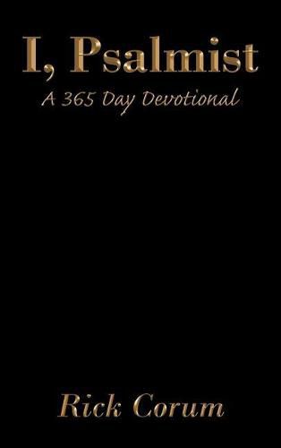 Cover image for I, Psalmist: A 365 Day Devotional