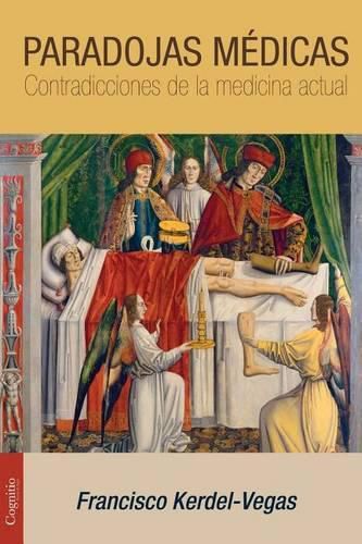 Cover image for Paradojas medicas: Contradicciones de la medicina actual