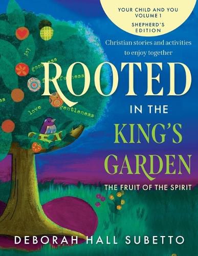 Cover image for Rooted in the King's Garden Shepherd's Edition