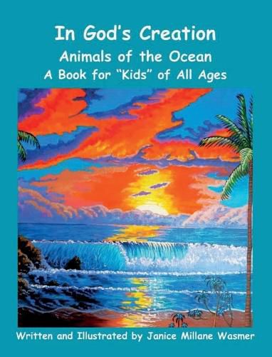 Cover image for In God's Creation Animals of the Ocean A Book for Kids of All Ages