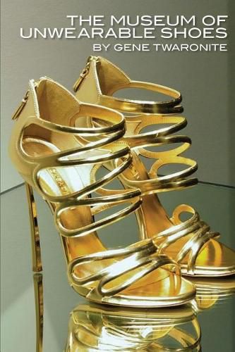Cover image for The Museum of Unwearable Shoes