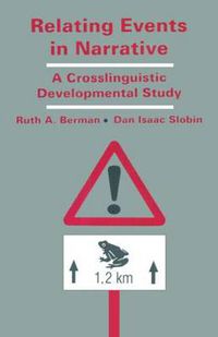 Cover image for Relating Events in Narrative: A Crosslinguistic Developmental Study