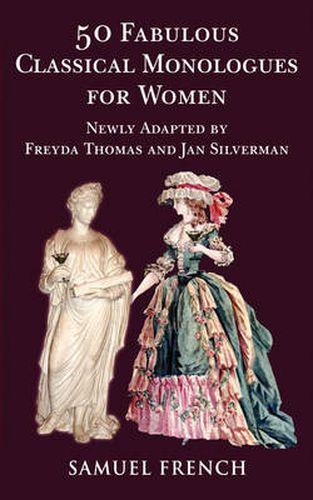 Cover image for 50 Fabulous Classical Monologues for Women