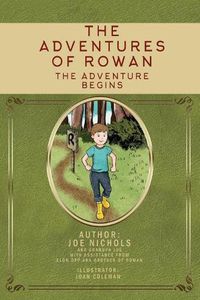 Cover image for The Adventures of Rowan: The Adventure Begins