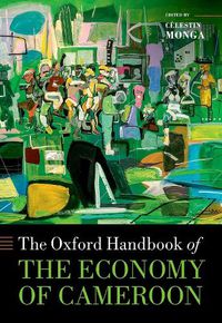 Cover image for The Oxford Handbook of the Economy of Cameroon