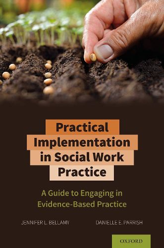 Cover image for Practical Implementation in Social Work Practice: A Guide to Engaging in Evidence-Based Practice