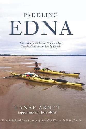 Cover image for Paddling Edna: How a Backyard Creek Provided One Couple Access to the Sea by Kayak