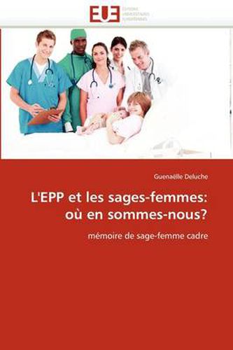 Cover image for L'Epp Et Les Sages-Femmes: O En Sommes-Nous?