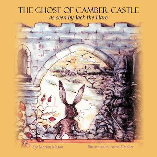 The Ghost of Camber Castle: as Seen by Jack the Hare