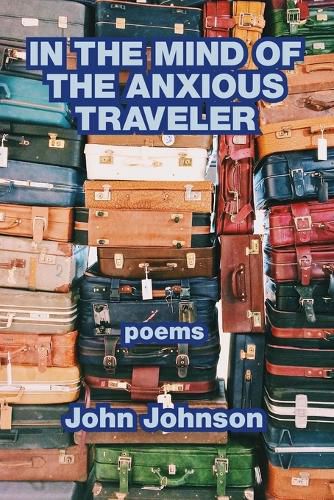 Cover image for In the Mind of the Anxious Traveler