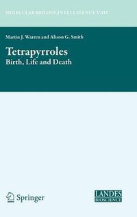 Cover image for Tetrapyrroles: Birth, Life and Death