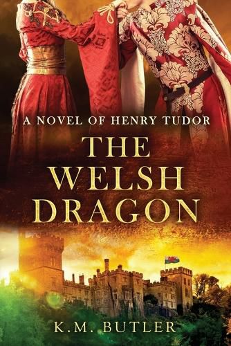 Cover image for The Welsh Dragon: A novel of Henry Tudor