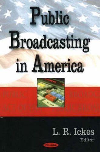 Cover image for Public Broadcasting in America